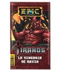 Epic: Tiranos (La Venganza de Raxxa) Epic: Tiranos (La Venganza de Raxxa)