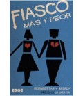 Fiasco: Más y Peor
