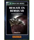 La Saga del Merc: 1. Rescate en Remsis VII La Saga del Merc: 1. Rescate en Remsis VII