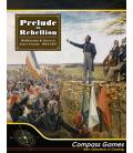 Prelude to Rebellion Prelude to Rebellion