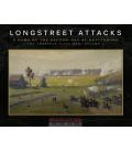 Longstreet Attacks: The Second Day at Gettysburg Longstreet Attacks: The Second Day at Gettysburg