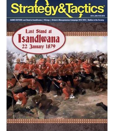 Strategy & Tactics 314: Last Stand at Isandlwana
