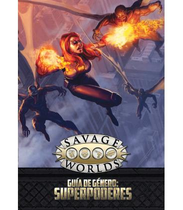 Savage Worlds: Guía de Género Superpoderes