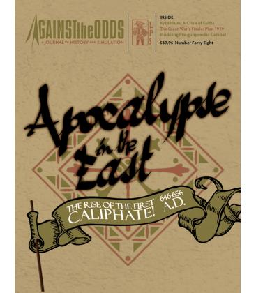 Against the Odds 48: Apocalypse in the East - The Rise of the First Caliphate 646-656 A.D.