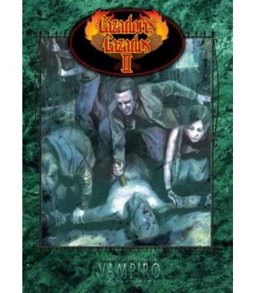 Vampiro La Mascarada 20º Aniversario: Cazadores Cazados II