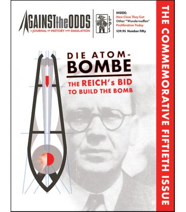 Against the Odds 50: Die Atombombe The Reich's Bid to Build the Bomb