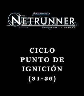 Android Netrunner LCG: Pack Ciclo Punto de Ignición (6 Capítulos)