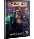 Necromunda: House of Blades Necromunda: House of Blades