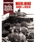 Strategy & Tactics Quarterly 10: Whirlwind Kursk to Berlin Strategy & Tactics Quarterly 10: Whirlwind Kursk to Berlin