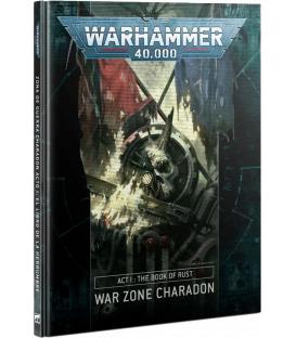 Warhammer 40,000: War Zone Charadon (Act I: The Book of Rust)