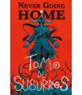 Never Going Home: Tomo de Susurros Never Going Home: Tomo de Susurros