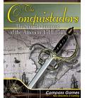 The Conquistadors: The Spanish Conquest of the Americas 1518-1548 The Conquistadors: The Spanish Conquest of the Americas 1518-1548