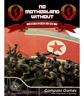 No Motherland Without: North Korea in Crisis and Cold War (Inglés)