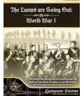 The Lamps Are Going Out: World War 1 The Lamps Are Going Out: World War 1
