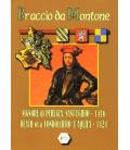 Braccio da Montone Braccio da Montone