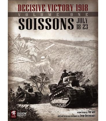Decisive Victory 1918: Volume 1 - Soissons