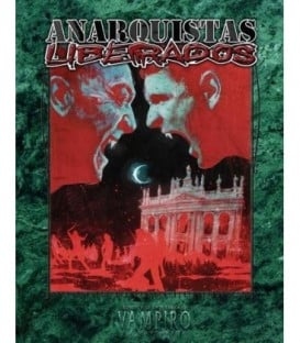Vampiro La Mascarada 20º Aniversario: Anarquistas Liberados