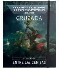 Warhammer 40,000: Pack de Misión de Cruzada (Entre las Cenizas) Warhammer 40,000: Pack de Misión de Cruzada (Entre las Cenizas)