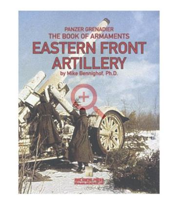 Panzer Grenadier: The Book of Armaments Eastern Front Artillery (Inglés)