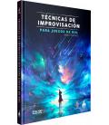 Técnicas de Improvisación para Juegos de Rol Técnicas de Improvisación para Juegos de Rol