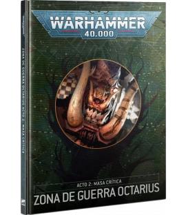 Warhammer 40,000: Zona de Guerra Octarius (Acto II: Masa crítica)