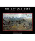 The Day Was Ours: First Bull Run (July21, 1861) The Day Was Ours: First Bull Run (July21, 1861)