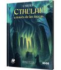 La Llamada de Cthulhu: Cthulhu a Través de las Épocas La Llamada de Cthulhu: Cthulhu a Través de las Épocas