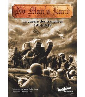 No Man's Land: La Guerre des Tranchées, 1914-1918