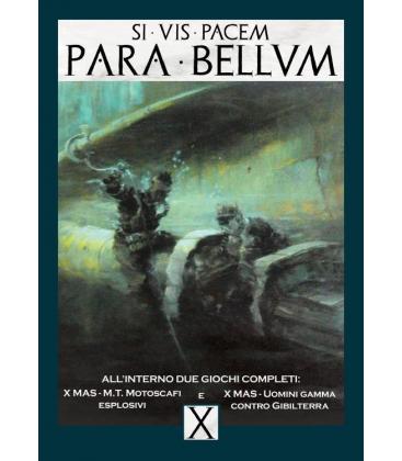 Para Bellum Magazine 10: X Mas M.T. Motoscafi Esplosivi & Uomini Gamma Contro Gibilterra
