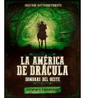 La América de Drácula: Sombras del Oeste (Poderes Prohibidos) La América de Drácula: Sombras del Oeste (Poderes Prohibidos)
