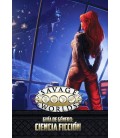 Savage Worlds: Guía de Género Ciencia Ficción Savage Worlds: Guía de Género Ciencia Ficción