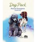 Dog Park: Perros Europeos Dog Park: Perros Europeos