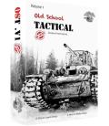 Old School Tactical: Volume 1 (2nd Edition) Old School Tactical: Volume 1 (2nd Edition)