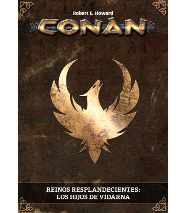 Conan: Reinos Resplandecientes (Los Hijos de Vidarna)