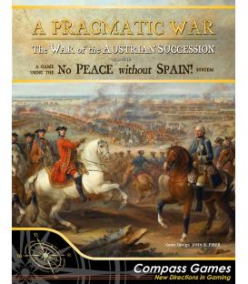 A Pragmatic War: The War of the Austrian Succession 1741-1748 (Inglés)