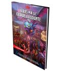 Dungeons & Dragons: Viajes por la Ciudadela Radiante