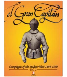 El Gran Capitán: Campaigns of the Italian Wars 1494-1530 Vol.2 (Inglés)