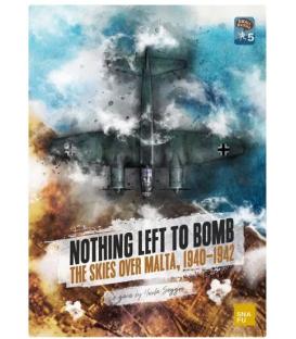 Nothing Left to Bomb: The Skies over Malta, 1940-1942 (Inglés)