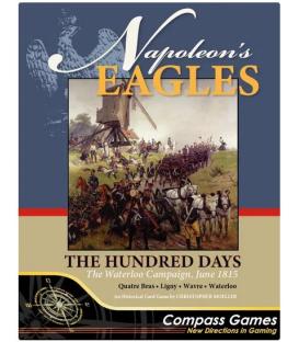 Napoleon's Eagles: The Hundred Days - The Waterloo Cmapaign, June 1815 (Inglés)