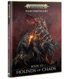 Warhammer Age of Sigmar: Dawnbringers (Book VI: Hounds of Chaos) (Inglés)