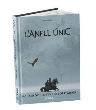 El Anillo Único (2ª Edición) : Relatos de las Tierras Solitarias