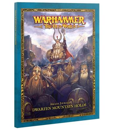 Warhammer: The Old World Arcane Journal (Dwarfen Mountain Holds)