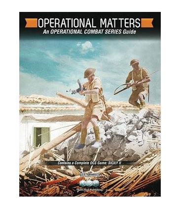 Operational Matters: An OCS Guide + Sicily II