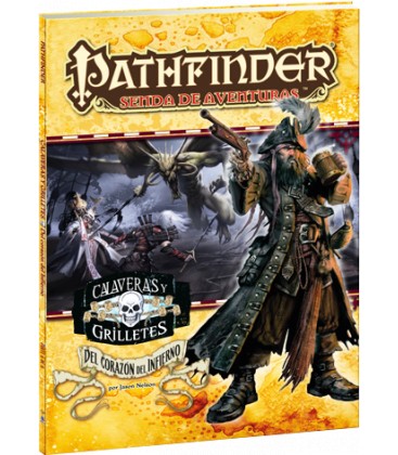 Pathfinder: Calaveras y Grilletes 6 (Del Corazón del Infierno)