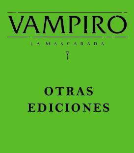 Vampiro: La Mascarada (Otras Ediciones)