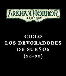  Ciclo Los Devoradores de Sueños (25-30)