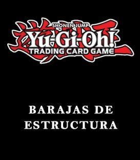 Yu-Gi-Oh! (Barajas de Estructura)